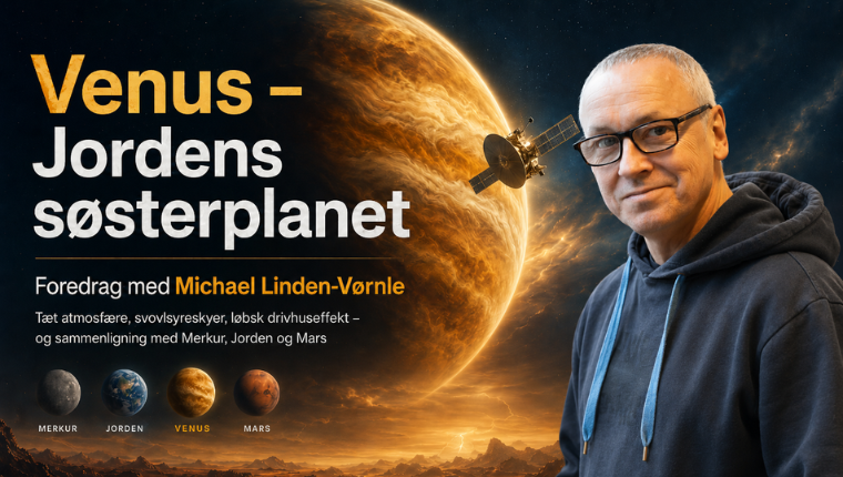 Venus - Jordens søsterplanet foredrag med Michael Linden-Vørnle